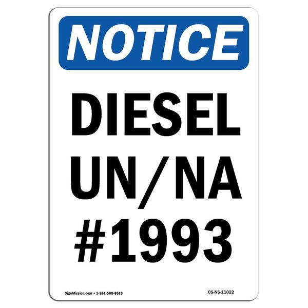 Signmission Safety Sign, OSHA Notice, 18" Height, Aluminum, Diesel Un Na # 1993 Sign, Portrait OS-NS-A-1218-V-11022